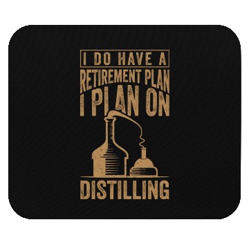 Discover Retirement Plan Whiskey Distiller Distilling Mouse Pads