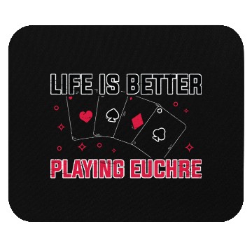 Discover Life Better Playing Euchre Player Poker Euchre Mouse Pads