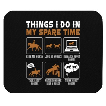 Discover Horse Lover Equestrian Riding Things I Do In My Mouse Pads