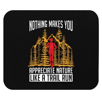Discover Trail Running Nothing Makes You Athletes Hiking Mouse Pads