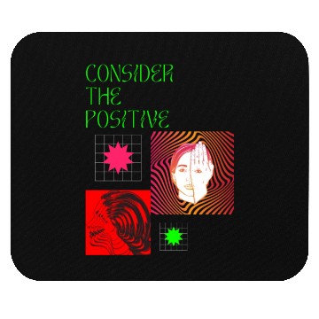 Discover Consider the Positive Mouse Pads