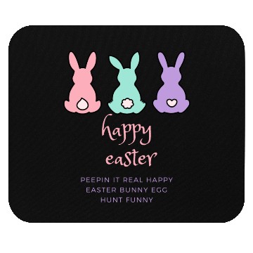 Discover 1Peepin It Real Happy Easter Bunny Egg Hunt Funny Mouse Pads