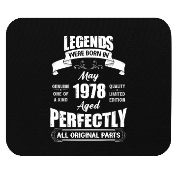 Discover Legends Were Born In May 1978 Birthday Mouse Pads