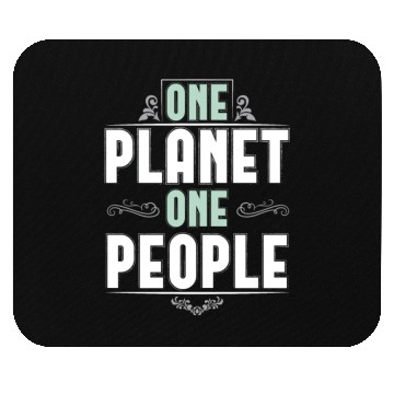 Discover ONE PLANET ONE PEOPLE Mouse Pads