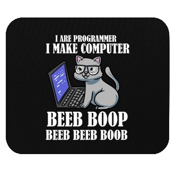 Discover I Are Programmer I Make Computer Beep Boop Cat Mouse Pads