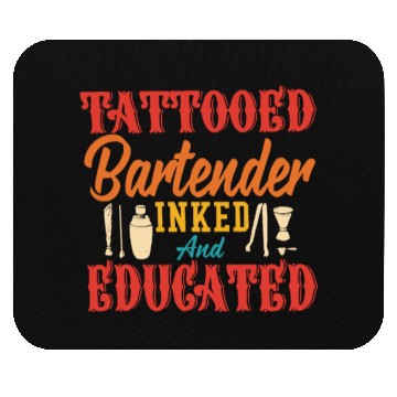 Discover tattooed bartender inked and educated Mouse Pads