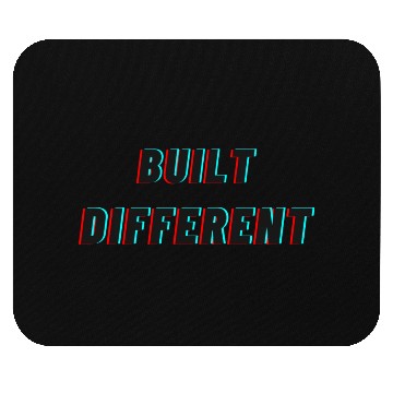 Discover built different Mouse Pads