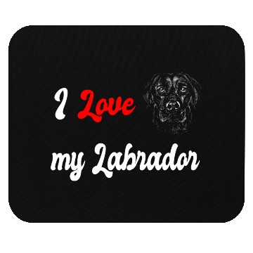 Discover I love my Labrador dog Mouse Pads