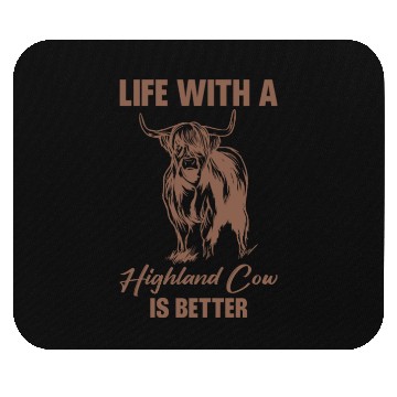 Discover Life With A Highland Cow Is Better Scottish Cattle Mouse Pads