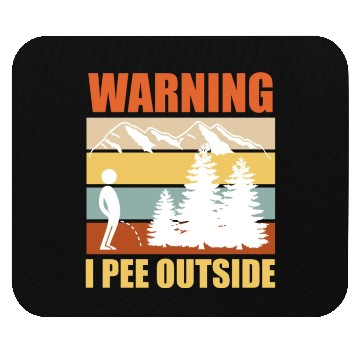 Discover Wanderlust funny I love peeing outside Mouse Pads