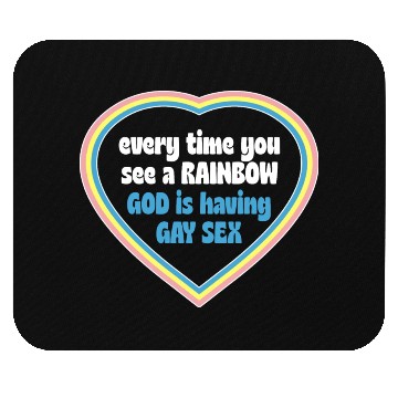 Discover Every Time You See A Rainbow God Is Having Gay sx Mouse Pads