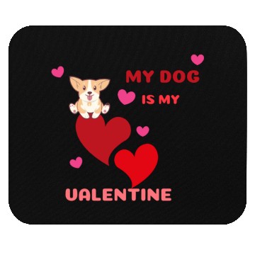 Discover My dog is my valentine . Mouse Pads