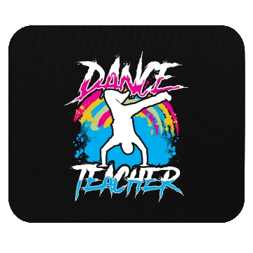 Discover Dance Teacher Teach Dancer Dancing Class Mouse Pads