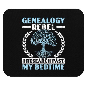 Discover Genealogy Rebel I Research Past My Bedtime Mouse Pads
