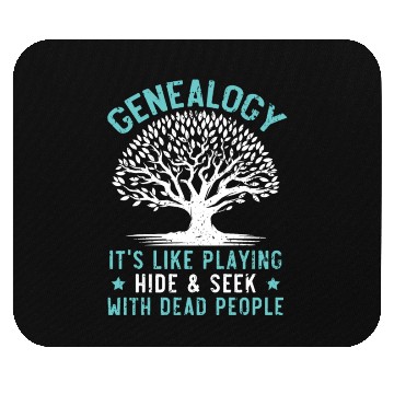 Discover Genealogy Playing Hide And Seek With Dead People Mouse Pads