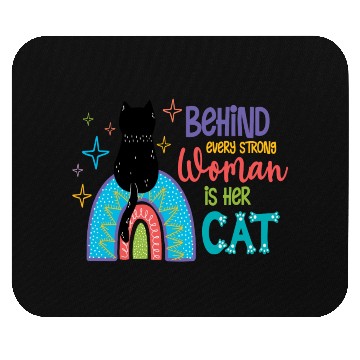 Discover Behind Every Strong Woman Is Her Cat Mouse Pads