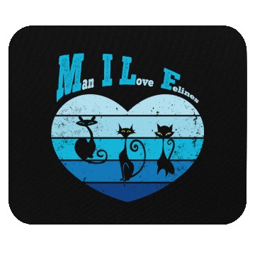 Discover Man I Love Felines Mouse Pads