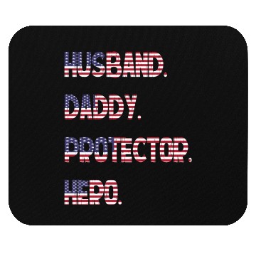 Discover Husband Daddy Protector Hero Mouse Pads