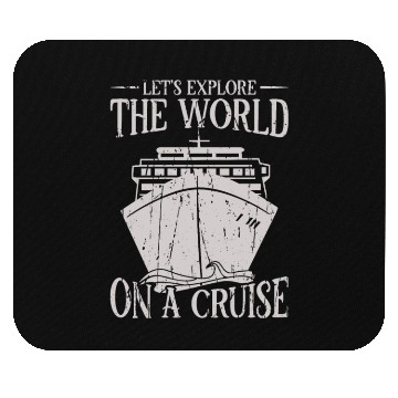 Discover Let's explore the world on a cruise - Cruise Mouse Pads