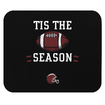Discover Tis The Season - Football Mouse Pads