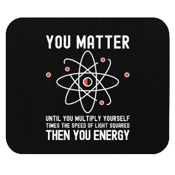 Discover Funny Science, Atom Science, You Matter Energy, Mouse Pads
