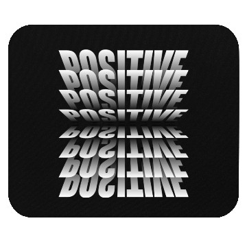 Discover Positive Mouse Pads