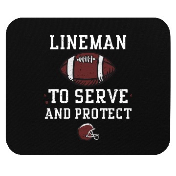 Discover Lineman To Serve And Protect Mouse Pads