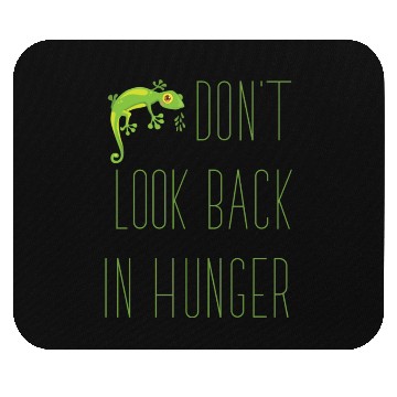 Discover Don t Look Back In Hunger Baby Gecko Lover Mouse Pads