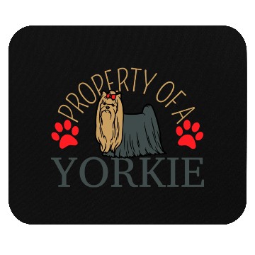 Discover Property Of A Yorkie Yorkshire Lover Mouse Pads