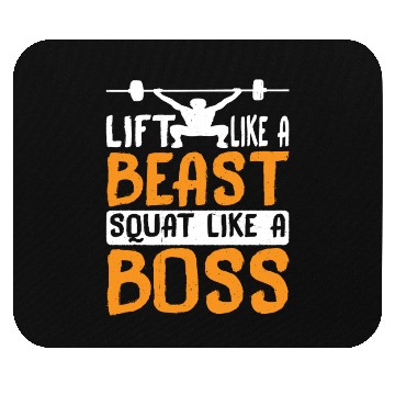Discover Lift Like A Beast, Squat Like A Boss 3 Mouse Pads
