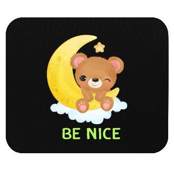 Discover Be Nice. Mouse Pads