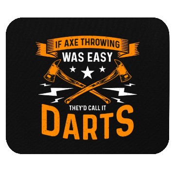 Discover If Axe Throwing Was Easy Bullseye Axe Thrower Mouse Pads