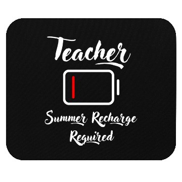 Discover Teacher Summer Recharge Required Mouse Pads