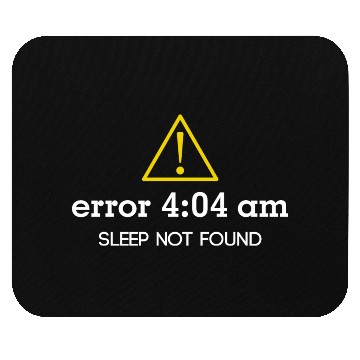 Discover Error 404 Sleep Not Found Insomnia programmer tech Mouse Pads