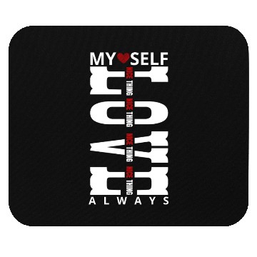 Discover My Self Love Always Mouse Pads