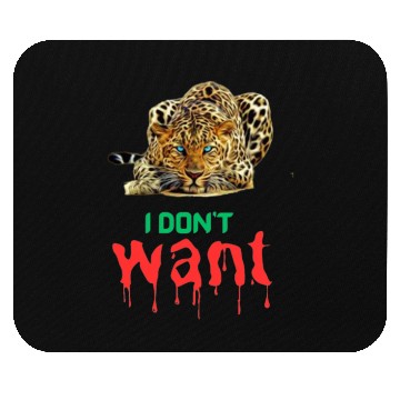 Discover Don t make me do what I don t want Mouse Pads