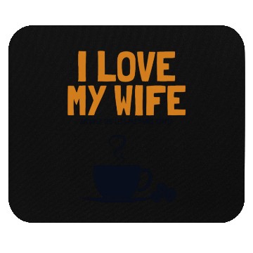 Discover I love my Wife Coffee Latte Art Barista Queen Mouse Pads