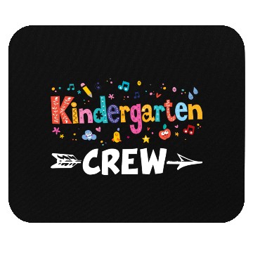 Discover Kindergarten Crew Teacher Team Kinder squad Mouse Pads