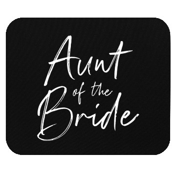 Discover Aunt of the bride for wedding Mouse Pads