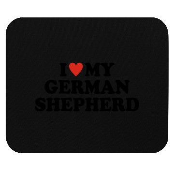 Discover I love my German shepherd Mouse Pads