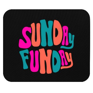 Discover Sunday Funday Mouse Pads