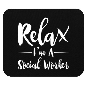 Discover Relax I'm A Social Worker 2 Mouse Pads