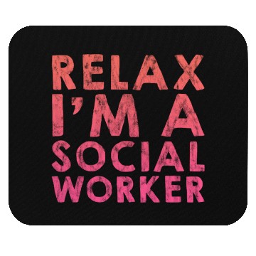 Discover Relax I'm A Social Worker 3 Mouse Pads