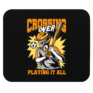 Discover Crossing Over Playing It All Baseball Bat Sports Mouse Pads