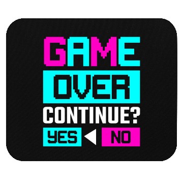 Discover Game Over Continue Yes or No Mouse Pads