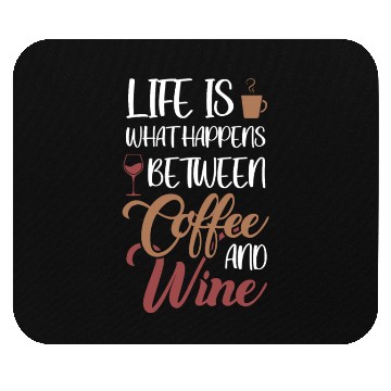Discover Life is between Coffee and Wine Latte Art Barista Mouse Pads