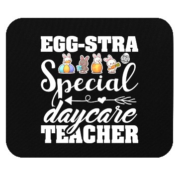 Discover Egg Stra Special Daycare Teacher Easter Mouse Pads