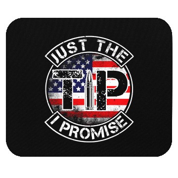Discover Just The Tip I Promise 2nd Amendment Patriotic US Mouse Pads