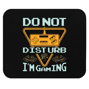 Discover Do not disturb I'm gaming Mouse Pads