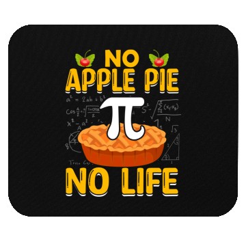 Discover Funny math Pi Day No Apple Pie No Life140 Mouse Pads